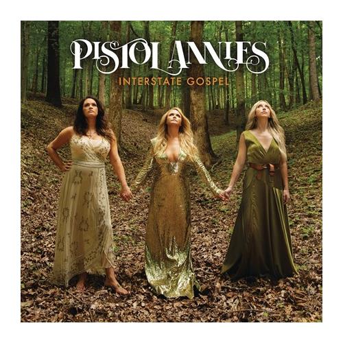 Pistol Annies Interstate Gospel (LP)