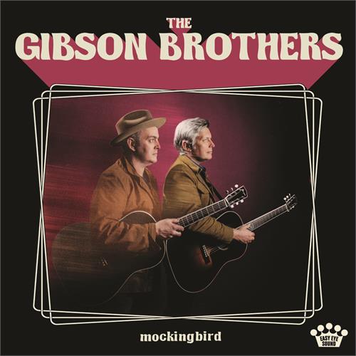 Gibson Brothers Mockingbird (LP)