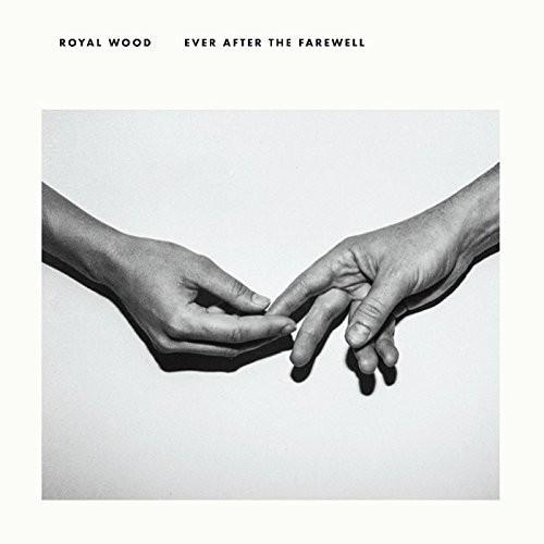Royal Wood Ever After The Farewell (LP) 