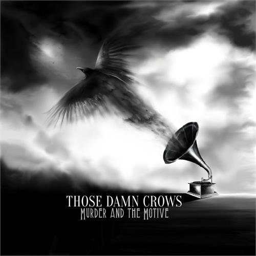 Those Damn Crows Murder And The Motive (LP)