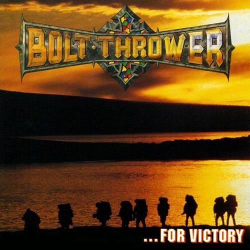 Bolt Thrower … For Victory (LP)