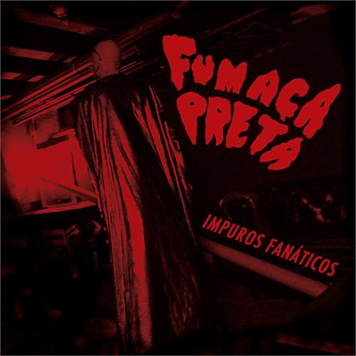 Fumaça Preta Impuros Fanaticos (LP)