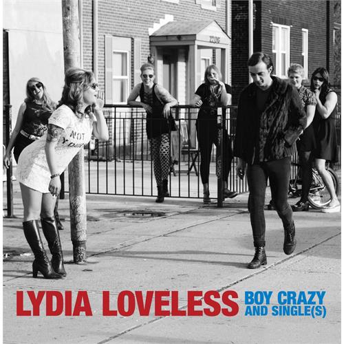 Lydia Loveless Boy Crazy & Single(s) (LP)