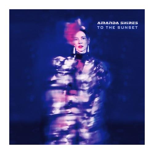 Amanda Shires To The Sunset (LP)