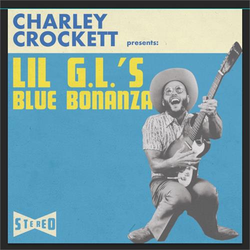 Charley Crockett Lil G.L.s Blue Bonanza (LP)