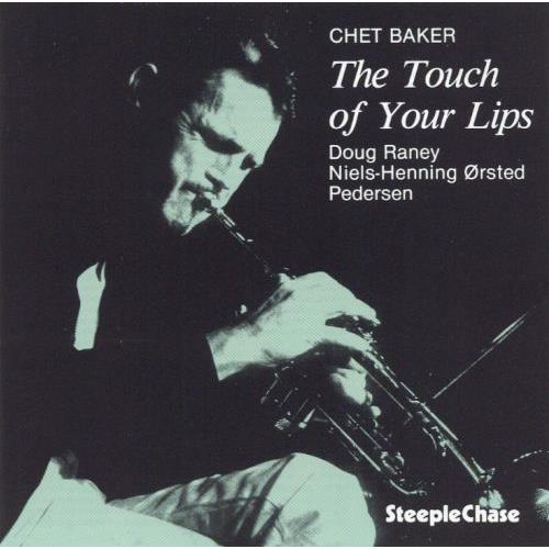 Chet Baker Trio The Touch Of Your Lips (LP)