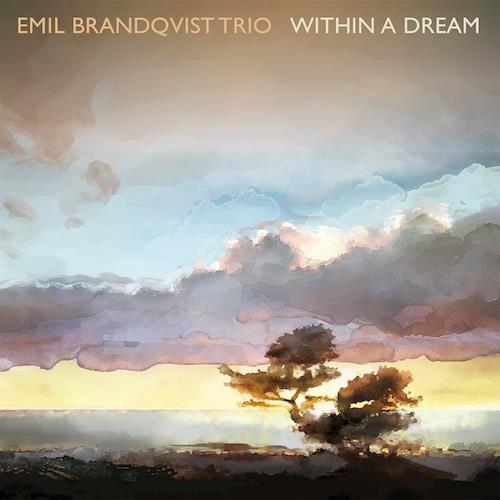 Emil Brandqvist Trio Within A Dream (LP)