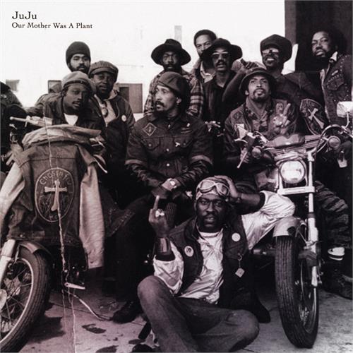 Juju Our Mother Was A Plant (LP)