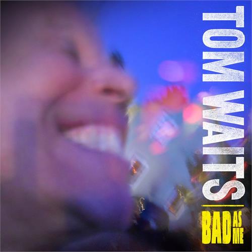 Tom Waits Bad As Me (LP)