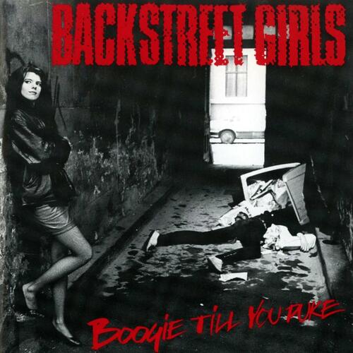 Backstreet Girls Boogie Til You Puke (LP) 
