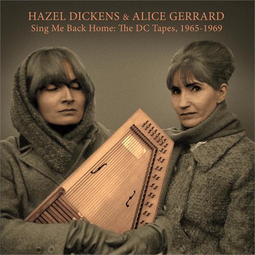 Hazel Dickens & Alice Gerrard Sing Me Back Home: The DC Tapes (LP)