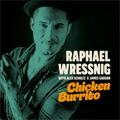 Raphael Wressing Chicken Burrito (LP)