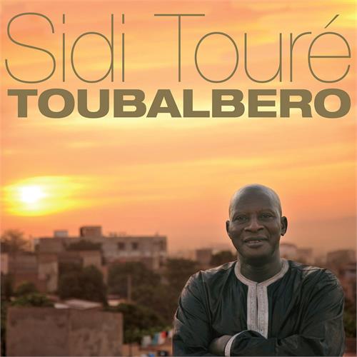 Sidi Touré Toubalbero (2LP)