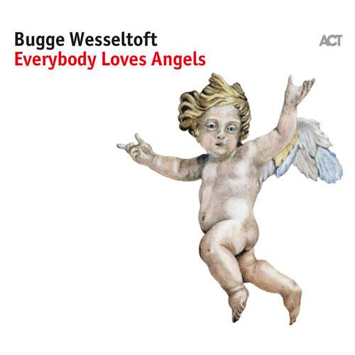 Bugge Wesseltoft Everybody Loves Angels (LP)