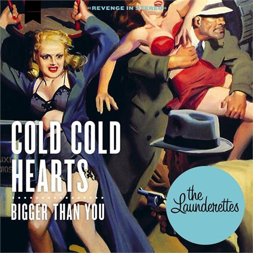 Launderettes Cold Cold Hearts (7'')
