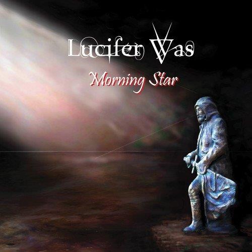 Lucifer Was Morning Star (LP)