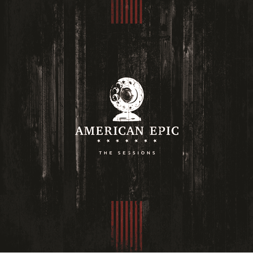 Soundtrack American Epic - The Sessions (3LP)
