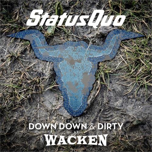 Status Quo Down Down & Dirty At Wacken (2LP+DVD)