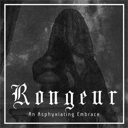 Rongeur An Asphyxiating Embrace - HVIT (LP)