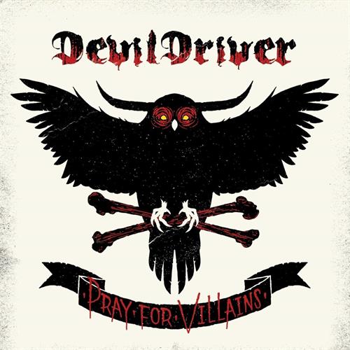 DevilDriver Pray for Villains (2LP) 