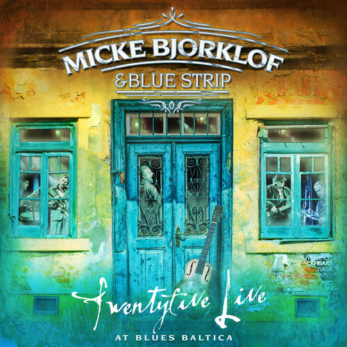 Micke Björklöf & Blue Strip Twentyfive Live at Blues Baltica (2LP) 