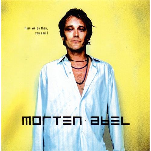 Morten Abel Here We Go Then, You And I (LP)