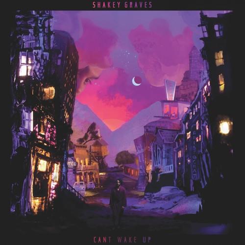 Shakey Graves Can't Wake Up (LP)