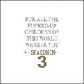 Spacemen 3 For All The Fucked-Up Children Of...(LP)
