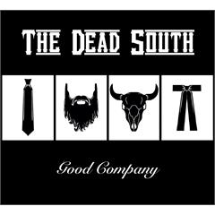 The Dead South Good Company (LP)