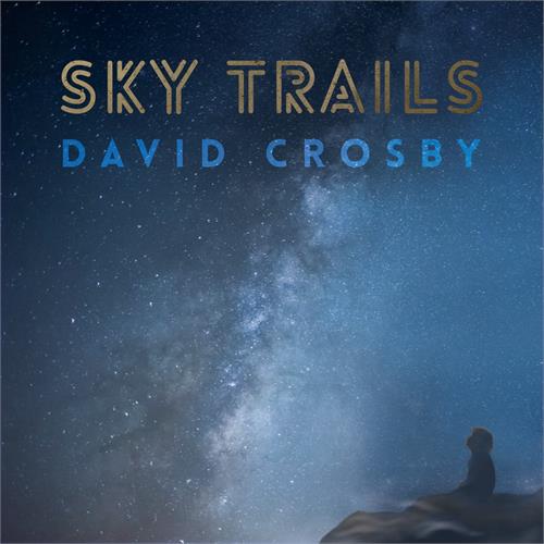 David Crosby Sky Trails (2LP)