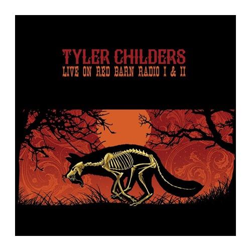 Tyler Childers Live On Red Barn Radio I & II (LP)