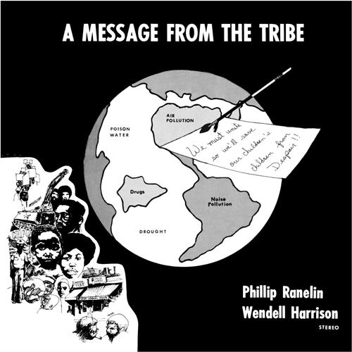 Wendell Harrison & Phillip Ranelin A Message From The Tribe (LP)