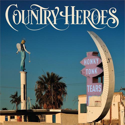 Country Heroes Honky Tonk Tears (LP)