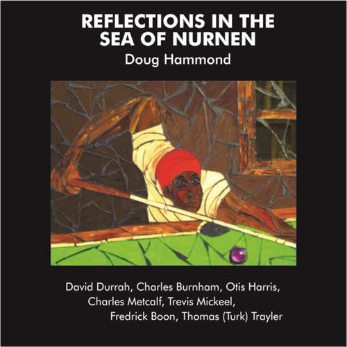Doug Hammond & David Durrah Reflections In The Sea of Nurnen (LP)