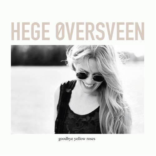 Hege Øversveen Goodbye Yellow Roses (LP)