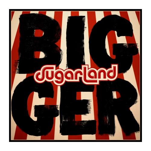 Sugarland Bigger (LP)