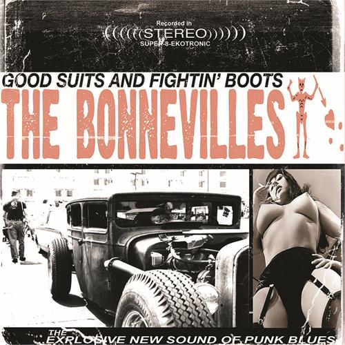 The Bonnevilles Good Suits And Fighting Boots (LP)