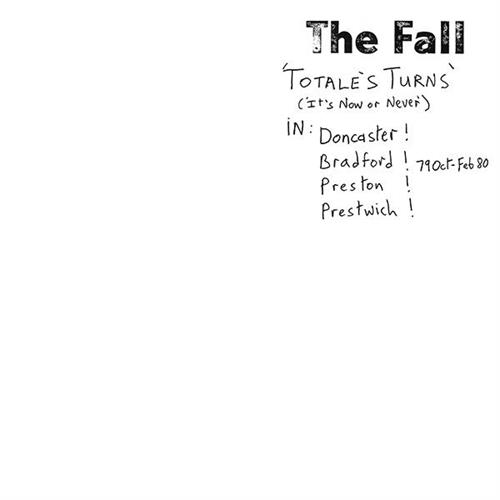 The Fall Totale's Turns (It's Now Or Never) (LP)