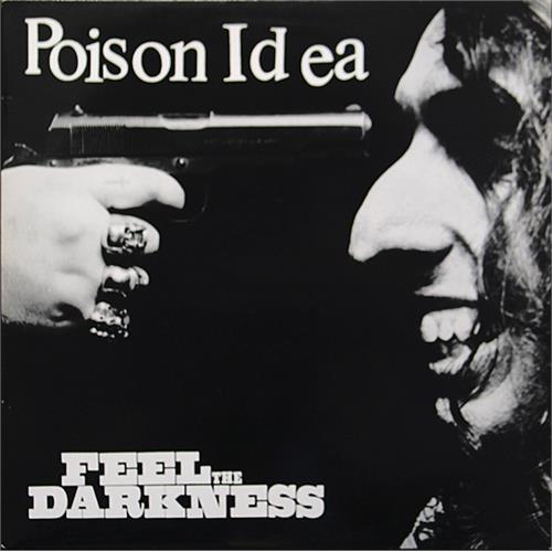 Poison Idea Feel The Darkness (2LP)