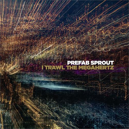 Prefab Sprout I Trawl the Megahertz (2LP)