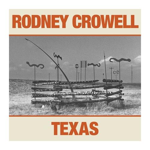 Rodney Crowell Texas (LP)