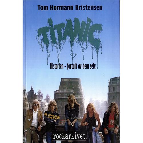 Tom Hermann Kristensen Titanic - Historien.. (BOK)