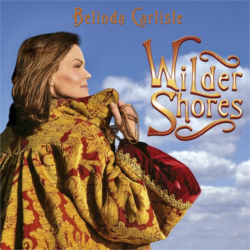 Belinda Carlisle Wilder Shores (LP + 7")