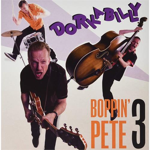 Boppin' Pete 3 Dorkabilly (LP)