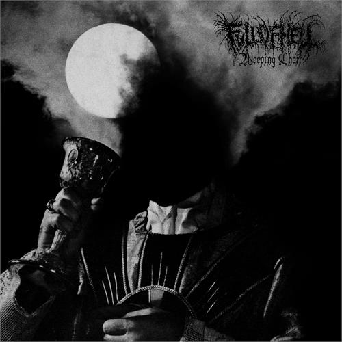 Full Of Hell Weeping Choir (LP)