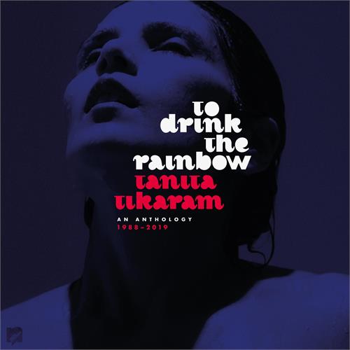 Tanita Tikaram To Drink The Rainbow: Anthology (LP+7")