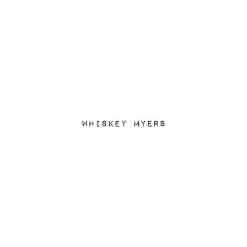 Whiskey Myers Whiskey Myers (LP)