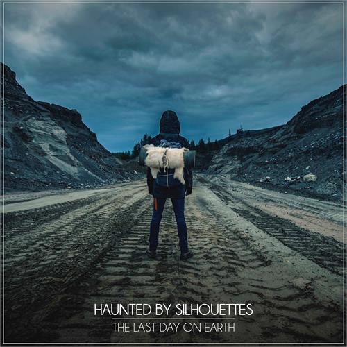 Haunted By Silhouettes The Last Day On Earth (LP)