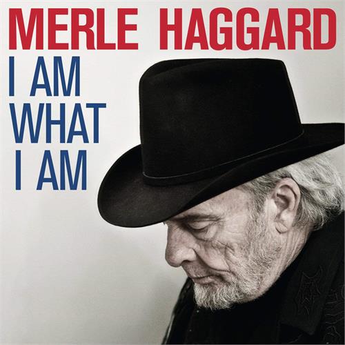 Merle Haggard I Am What I Am (LP)