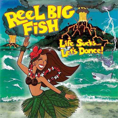 Reel Big Fish Life Sucks... Let's Dance! (LP)